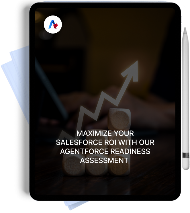 Maximize Your Salesforce ROI with Our agentforce Readiness Assessment
