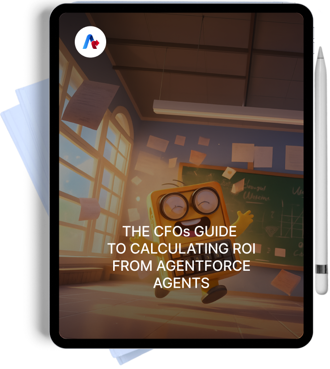 The CFOs Guide to Calculating ROI from Agentforce Agents
