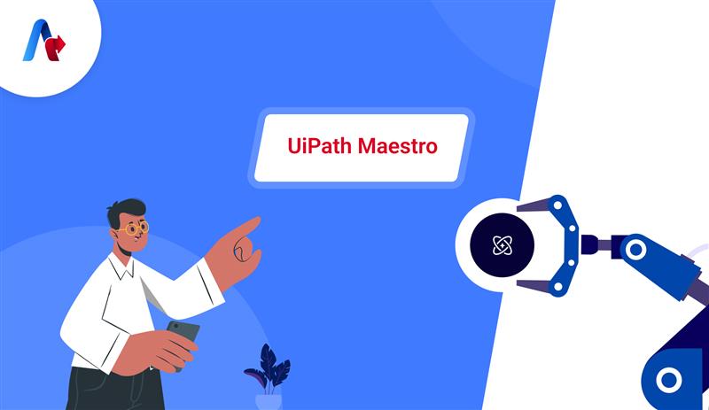 UiPath Maestro Real World Enterprise Automation Use Cases Across Industries