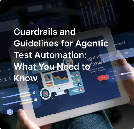 Guidelines of agentic test automation